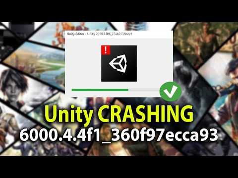 Unity CRASHING - Unity Crash an error called 6000.4.4f1_360f97ecca93 - TUTORIAL
