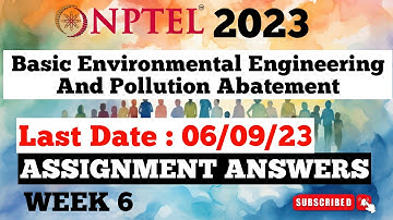 NPTEL Basic Environmental Engineering And Pollution Abatement Week 6 Assignment Answers | Jul-Dec
