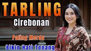 Download Lagu TARLING DANGDUT CIREBONAN - LAGU DAERAH - ALBUM LAGU TARLING TERPOPULER DAN PALING MERDU ADEM BANGET MP3 Download Lagu TARLING DANGDUT CIREBONAN - LAGU DAERAH - ALBUM LAGU TARLING TERPOPULER DAN PALING MERDU ADEM BANGET MP3