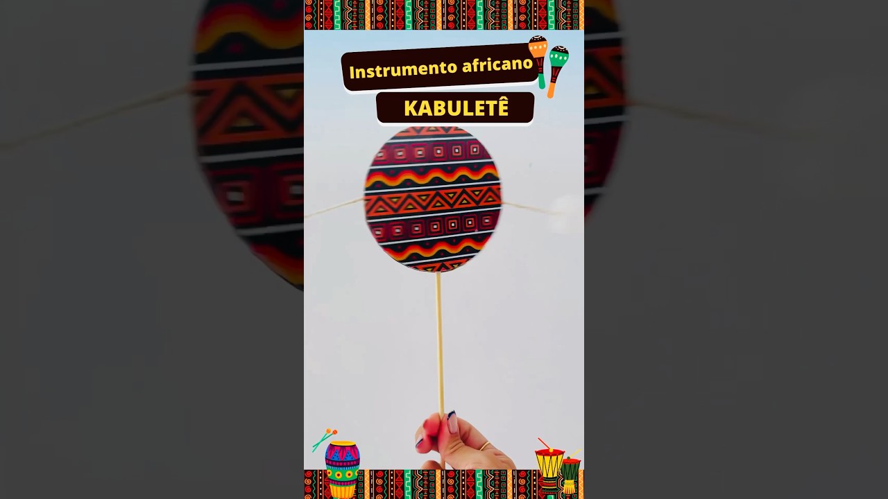 Kabuletê - instrumento africano
