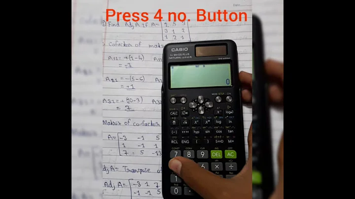 How to find Adjoint of Matrix by using Calculator fx991 ES PLUS||#vedant||#vedanttathe||#calculator.
