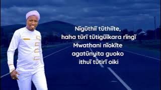 Chege wa willy - Tutiguikara haha (Lyrics Video)