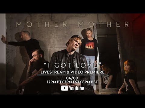 Mother Mother &quot;I Got Love&quot; Video Premiere Livestream