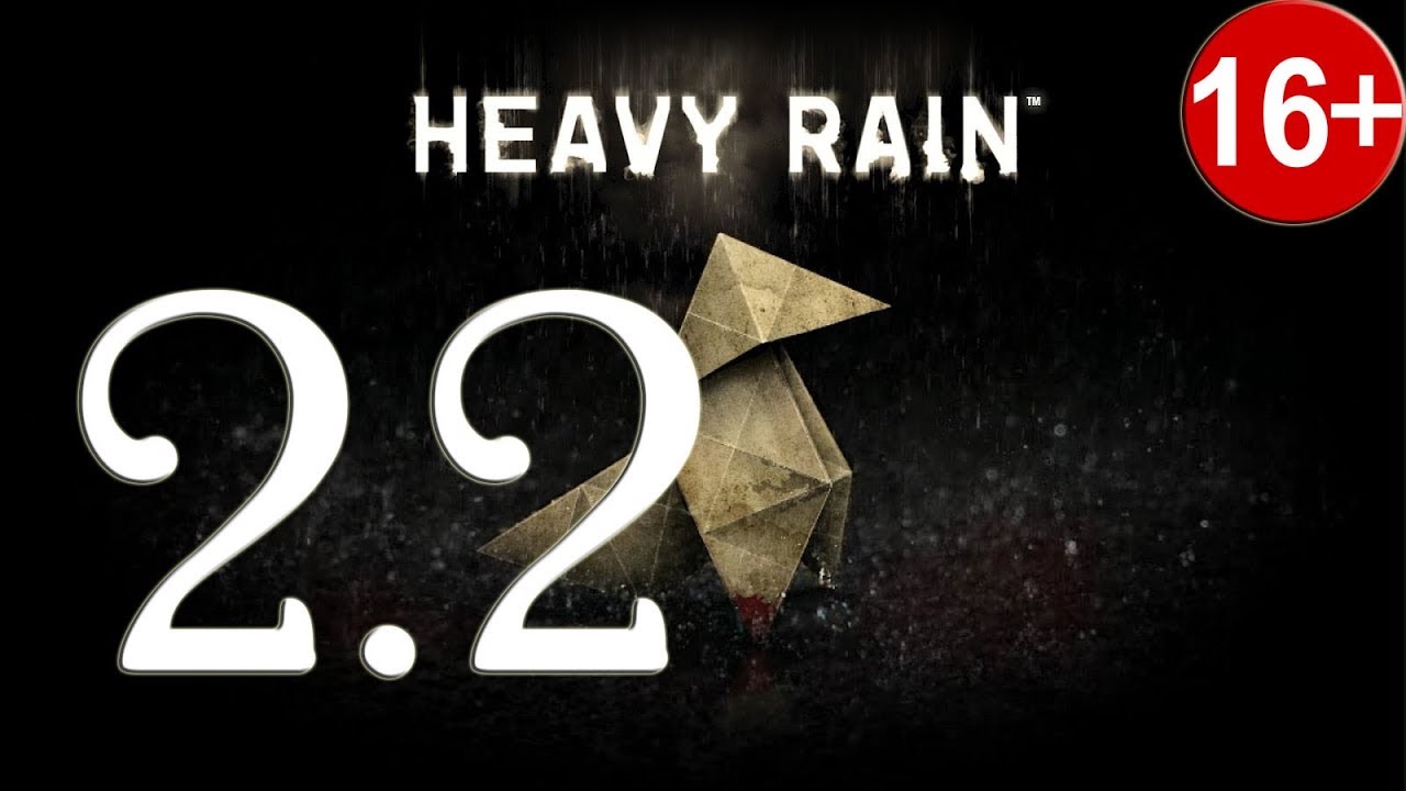 Heavy rain прохождение
