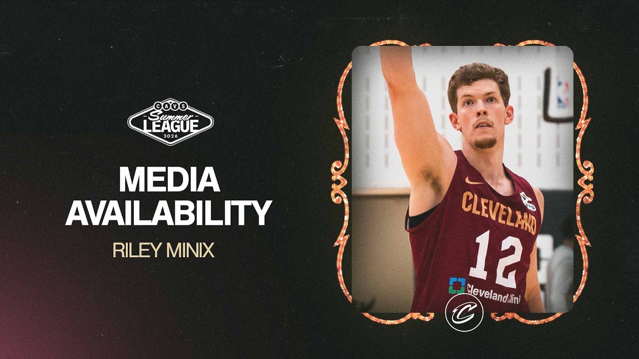 Cavs Summer League Practice | Riley Minix Media Availability | 07.07.2026