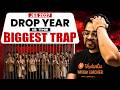JEE 2027 : The Drop Year Trap 😱 | Break the Trap Before It's Too Late | Harsh Sir