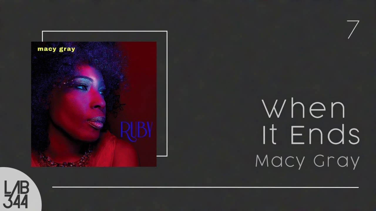 Watch Macy Gray - When It Ends on YouTube Watch Macy Gray - When It Ends on YouTube
