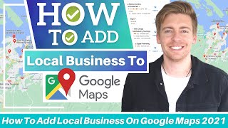 How To Add Local Business On Google Maps | Google My Business Tutorial [2021]