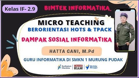 Micro teaching untuk Tugas Bimtek Informatika 2024 Dampak sosial Informatika Literasi digital