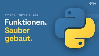 #07 Python Tutorial | Funktionen