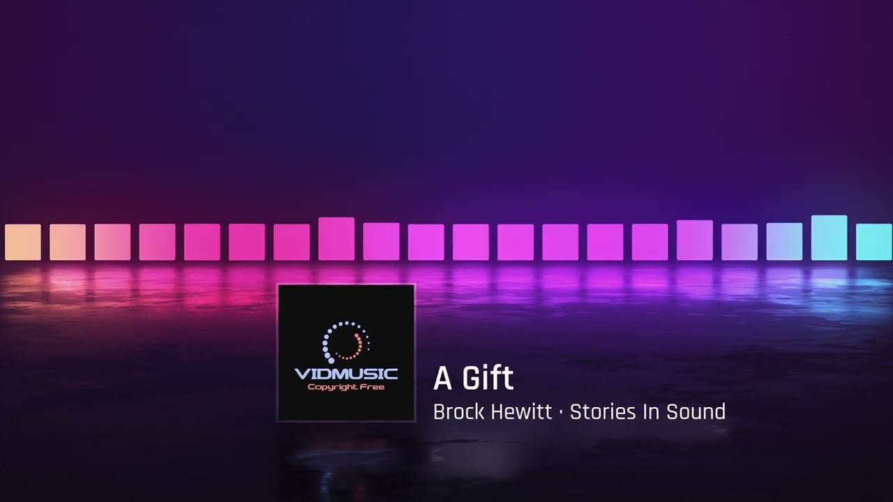 Watch A Gift - Brock Hewitt · Stories In Sound - COPYRIGHT FREE on YouTube Watch A Gift - Brock Hewitt · Stories In Sound - COPYRIGHT FREE on YouTube
