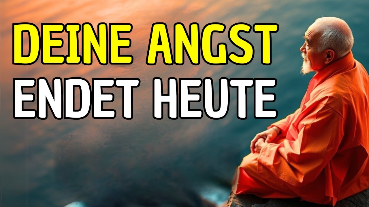 11 BUDDHISTISCHE LEHREN, UM DEINE ANGST NOCH HEUTE ZU BEENDEN