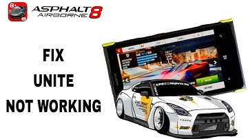 How To Fix And Solve Unite Not Working On Asphalt Airborne 8 App | Final Solution
