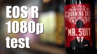 Canon EOS R 1080p quality - vlogging and more! Canon EOS R 1080p quality - vlogging and more!