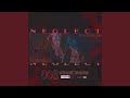 Neglect (feat. K.K)