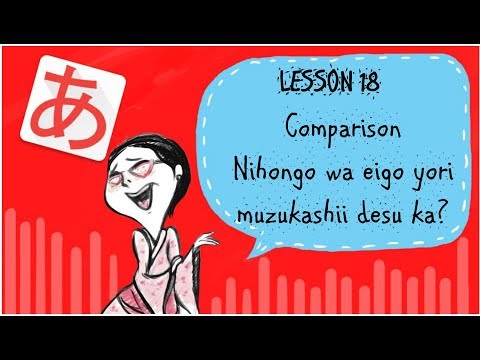 #18 Learn Japanese - Comparing Things In Japanese (Comparison)