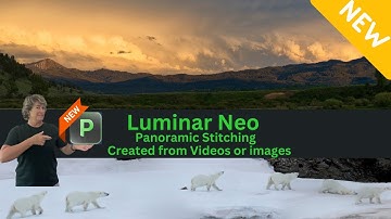 Unleash Your Creativity: Panoramic Stitching in Luminar Neo for Limitless Possibilities