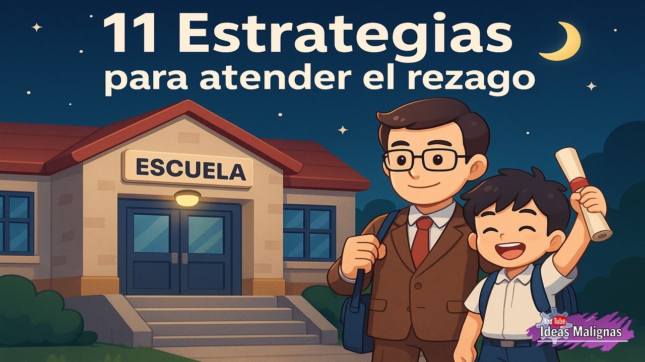 idM Tema 11. Estrategias para atender el rezago: Ideas Centrales