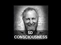 AN EXPLOSION OF CONSCIOUSNESS: The Shift to a 5-Dimensional Earth with Danny Searle