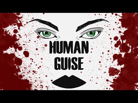 Human Guise — Trailer