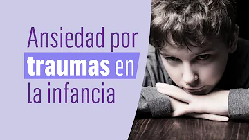 ¿Se pueden olvidar los traumas infantiles?