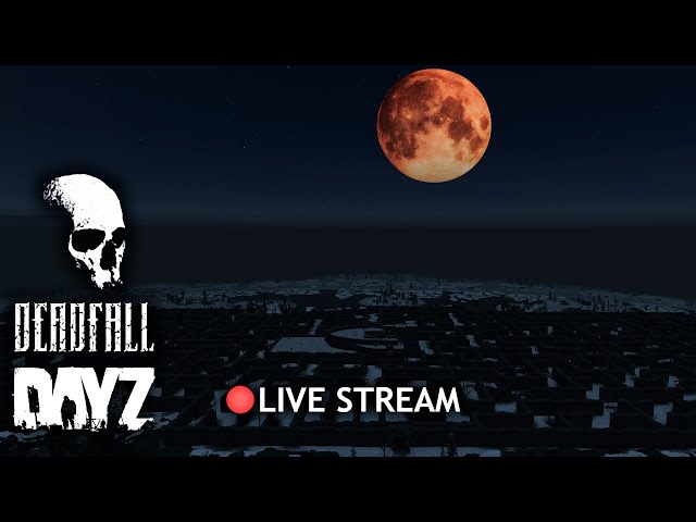 DEADFALL - Hunting Helicopters and Horrors - A Live DayZ Adventure