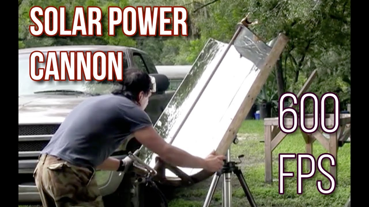 Solar Flash Steam Cannon 350-700 feet per second 16mm projectile Parabolic Trough