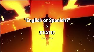 English Or Spanish? Static Edit Audio