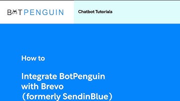 How to integrate BotPenguin Chatbot with Brevo (formerly SendInBlue)? | BotPenguin Integrations