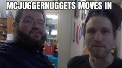 McJuggernuggets Moves In! Living with the PSYCHO KID Himself!