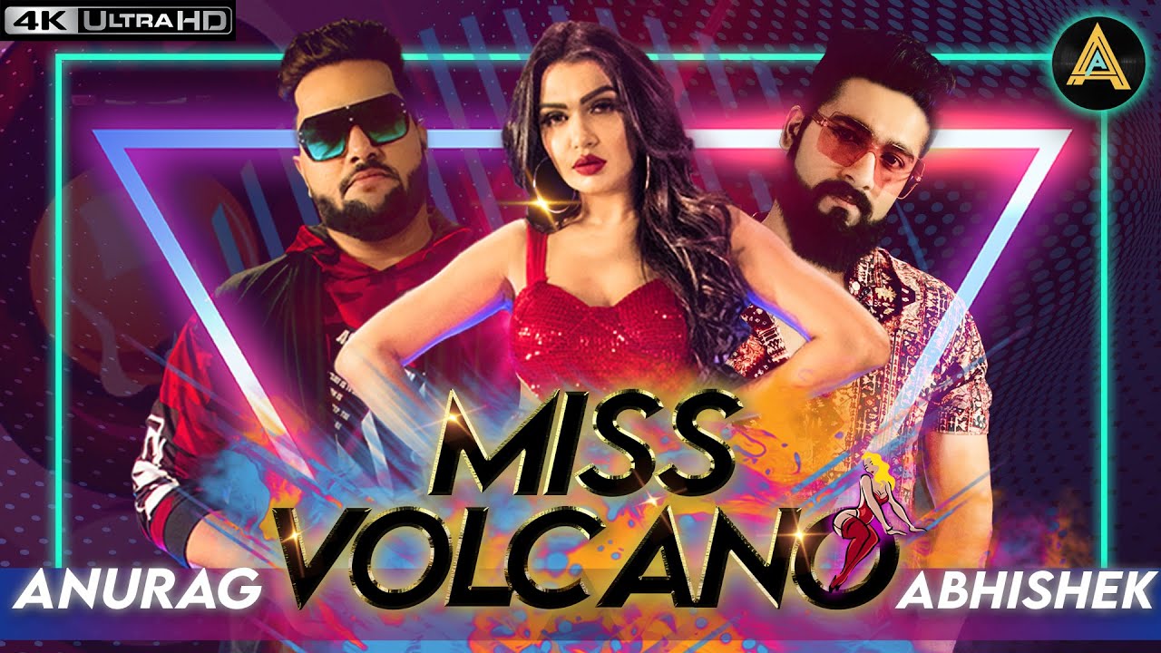 Miss Volcano (Official Video) | @anuragabhishek | Dir Jay Ronn | Latest Party Song 2020 Miss Volcano (Official Video) | @anuragabhishek | Dir Jay Ronn | Latest Party Song 2020