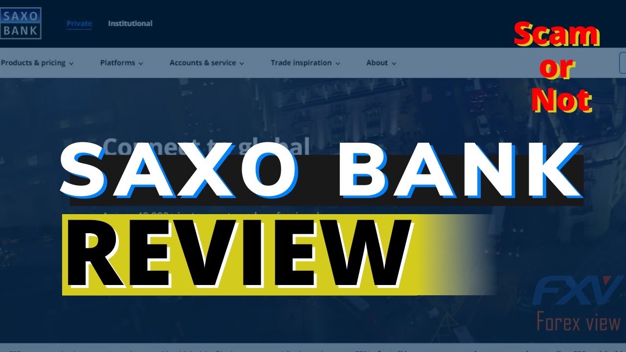 Saxo Bank Review 2023 User Ratings, Bonus, Demo & More YouTube