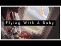 FLYING with a BABY | 5 BASIC TRAVEL TIPS + day of TRAVEL VLOG // 4 hour flight 4 months old.