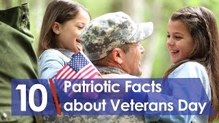 10 Patriotic Facts about Veterans Day