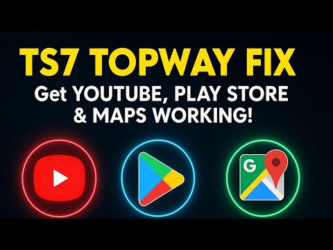 Topway TS7 Google Play Service YOUTUBE  NOT Working What's Going Wrong?