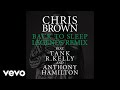 Chris Brown - Back To Sleep (Legends Remix) [Audio] ft. Tank, R. Kelly, Anthony Hamilton