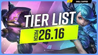 NEW TIER LIST for PATCH 26.16 - League of Legends
