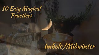 10 Easy Magical Practices for Imbolc \& Midwinter