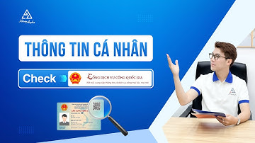 Hướng dẫn tra cứu thông tin cá nhân online bằng CCCD - CSDLQGVDC Cổng dịch vụ công | Kế toán Anpha