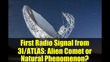 First Radio Signal from 3I/ATLAS: Alien Comet or Natural Phenomenon?