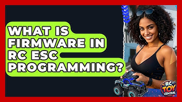 What is firmware in RC ESC programming? - RC Toy Central
