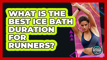 What Is The Best Ice Bath Duration For Runners? - Running Beyond Limits