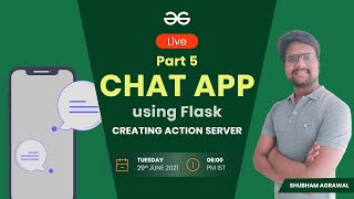 Information Chat App using Flask | Part 5 - Creating Action Server | Shubham Agarwal Guide