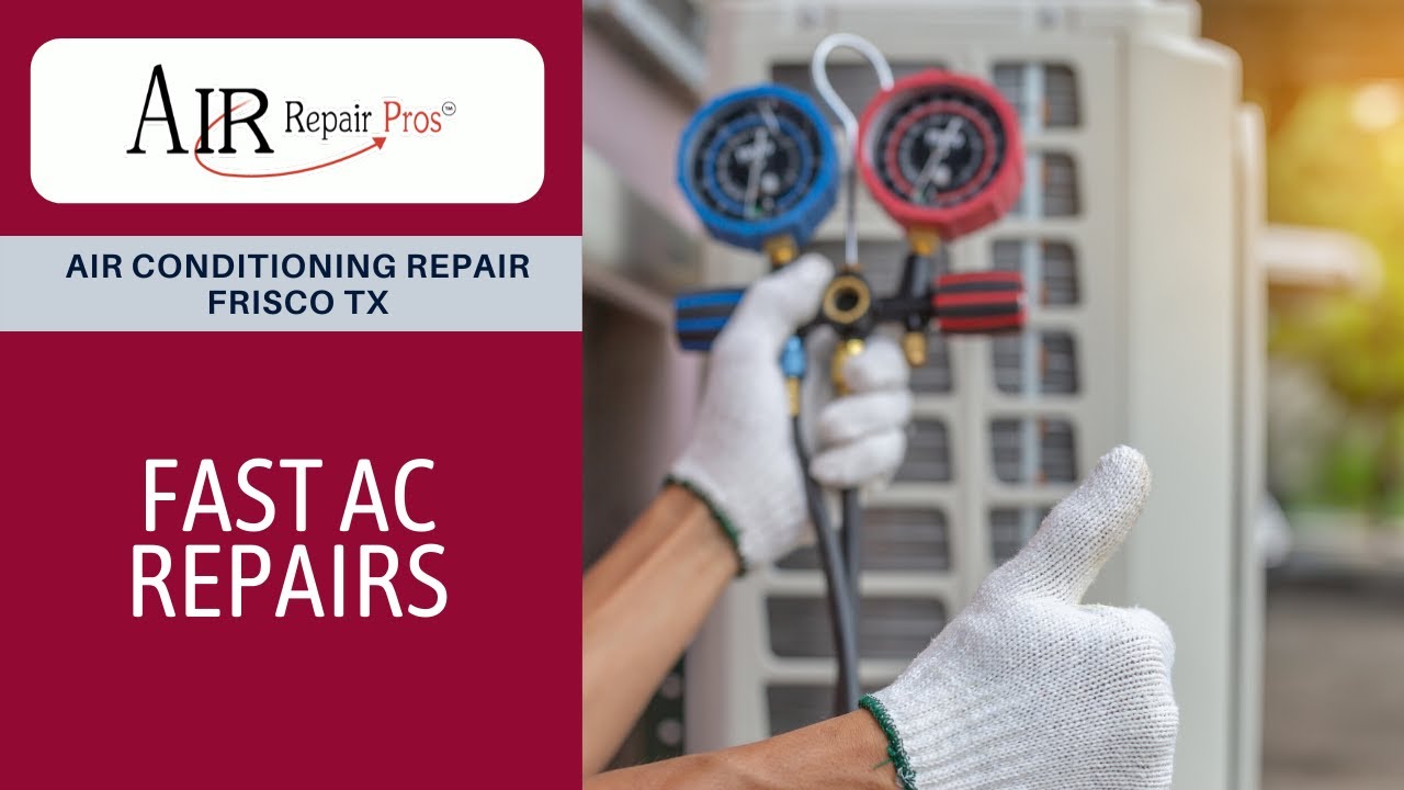 Affordable Air Conditioning Repair Frisco TX Fast AC Repairs Air