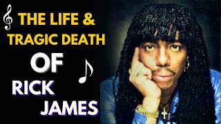 The Life & Death of RICK JAMES