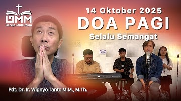 DOA PAGI | Selalu Semangat - 14 Oktober 2025 | Ps. Wignyo Tanto