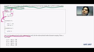 Value printed under dynamic scoping then, x and y are | C C++ Programming | GATE 2007