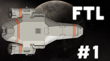FTL: Faster Than Light - The Final Frontier! - PART 1