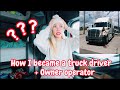 PART 1! How I became a trucking owner operator