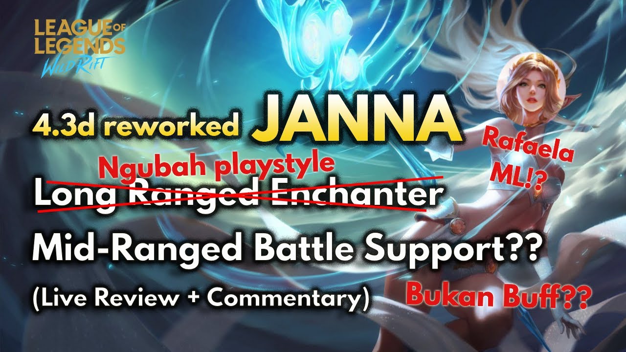Janna Rework Ngubah Playstylenya Jadi Battle Support!? Nerf/Buff ...